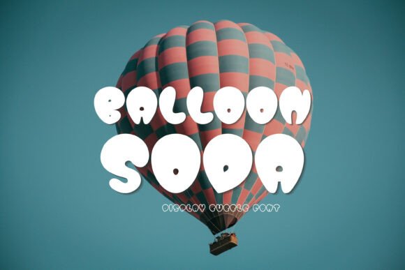 Balloon Soda Font: Playful Display Type
