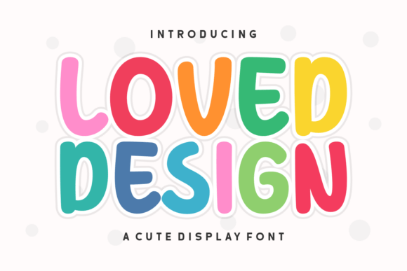 Loved Design Font Review
