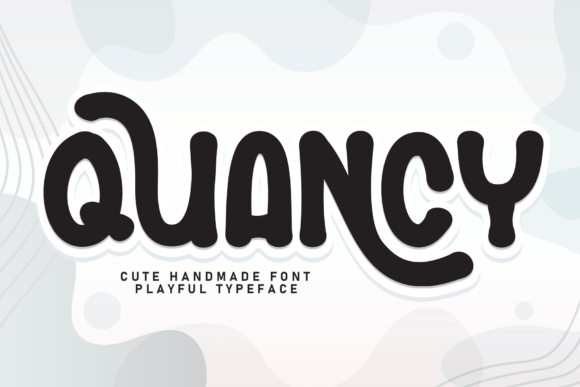 Quancy: A Cozy Display Font