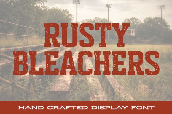 Rusty Bleachers Font for Bold Branding