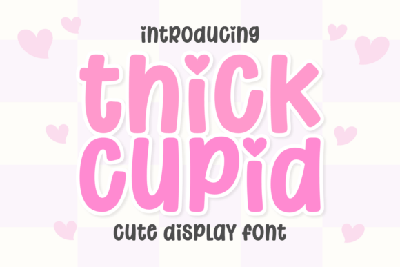 Thick Cupid Font for Creative Branding