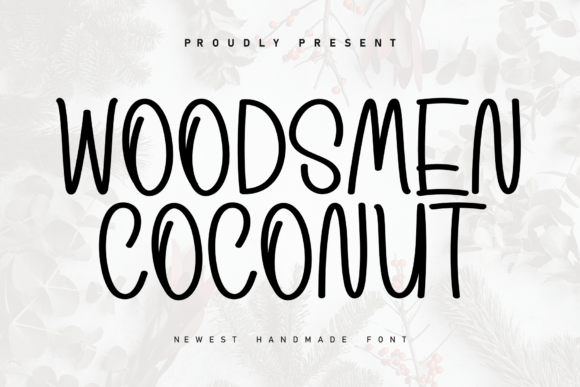 Woodsmen Coconut Font for Creative Campaigns